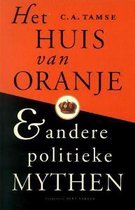 Het huis van oranje en andere politieke mythes