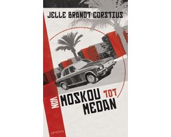 Omslag van Van Moskou tot Medan - Brandt Corstius