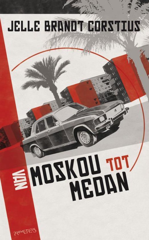 Cover van het boek 'Van Moskou tot Medan' van J. Brandt Corstius