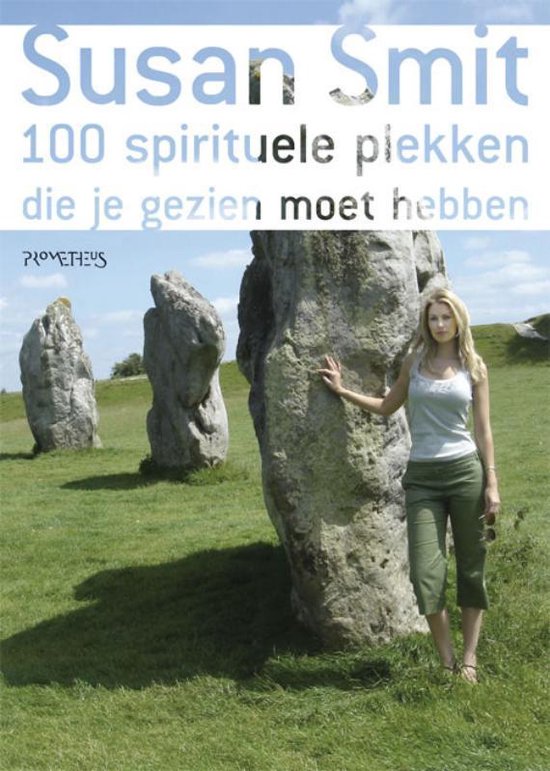 Cover van het boek '100 spirituele plekken die je gezien moet hebben' van Susan Smit