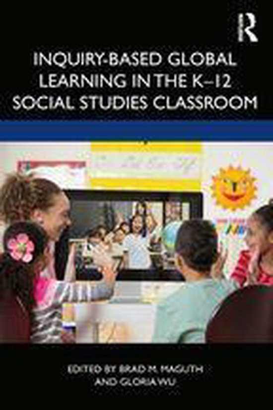 Inquiry-Based Global Learning in the K–12 Social Studies C ... - cover