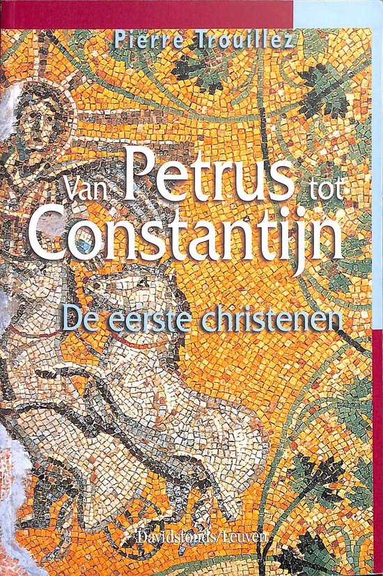 Cover van het boek 'Van Petrus tot Constantijn' van Pierre Trouillez