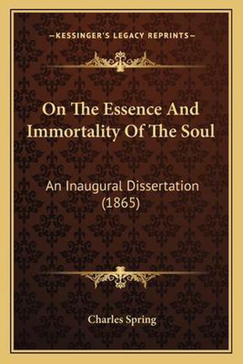 On The Essence And Immortality Of The Soul van Charles Spring