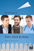 The Adventures of Tom, Dick & Harry