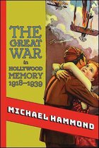 SUNY series, Horizons of Cinema-The Great War in Hollywood Memory, 1918-1939