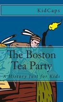 The Boston Tea Party