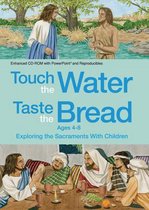 Touch the Water, Taste the Bread Ages 4-8 (CD-ROM)