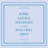 Supernatural Strategies for Making a Rock 'n' Roll Group