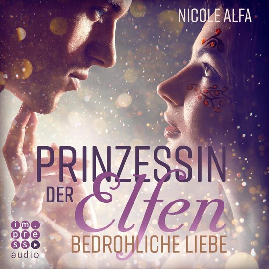 Prinzessin der Elfen 1: Bedrohliche Liebe - cover