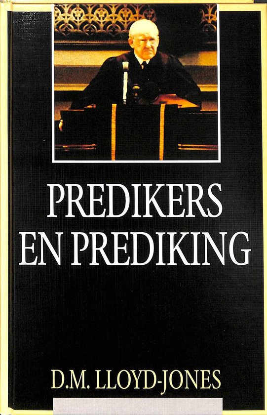 Omslag van Predikers en prediking door D. Martyn Lloyd-Jones