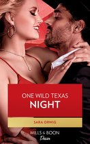 Return of the Texas Heirs 2 - One Wild Texas Night (Mills & Boon Desire) (Return of the Texas Heirs, Book 2)
