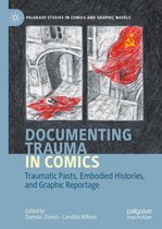 Palgrave Studies in Comics and Graphic Novels - Documenting Trauma in Comics