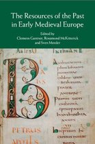 The Resources of the Past in Early Medieval Europe
