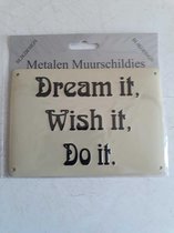 Muurschildje 10x14,5 cm dream it  / vaderdag / mancave / verjaardag / cadeau