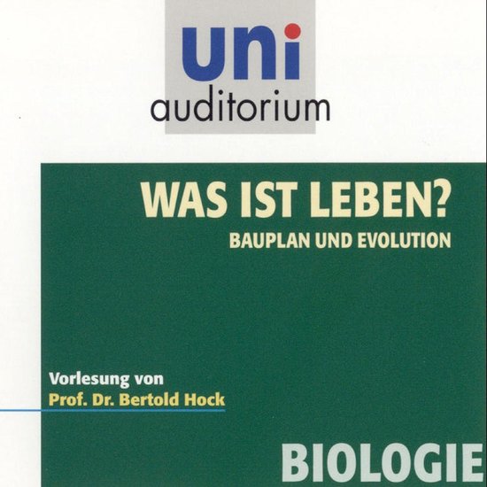Was ist Leben? - Bauplan und Evolution - cover