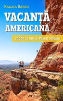 Vacanță americană. 20.000 de km în vestul sălbatic