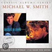 Classic Albums Series: Change Your World/I'll Lead You Home