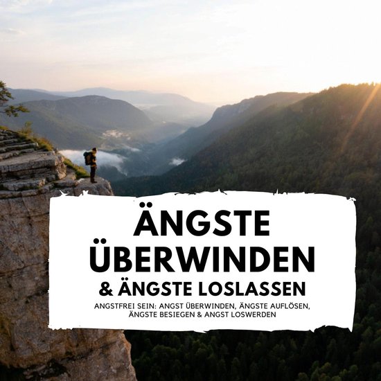Ängste überwinden & Ängste loslassen - cover