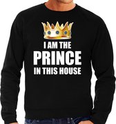 Sweater / trui Im the prince in this house zwart voor heren - Woningsdag / Koningsdag - thuisblijvers / lui dagje / relax outfit XL