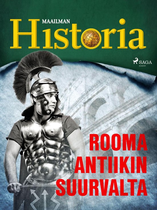 Historian käännekohtia 3 - Rooma - Antiikin suurvalta - cover