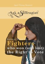 Ask a Suffragist 4 - Ask a Suffragist