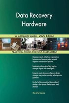 Data Recovery Hardware A Complete Guide - 2020 Edition