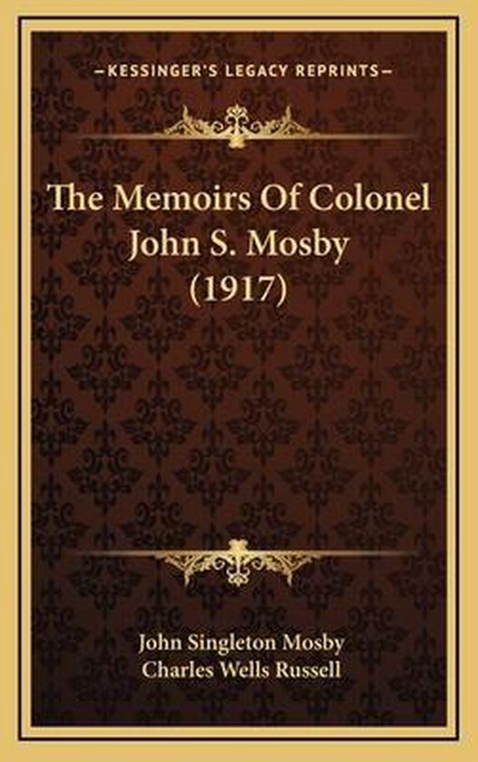 The Memoirs of Colonel John S. Mosby (1917) - cover