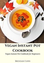 Vegan Instant Pot Cookbook