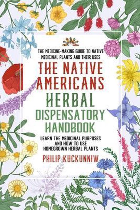 Couverture de livre : "The Native Americans herbal dispensatory HANDBOOK" entourée de fleurs et de feuilles colorées.