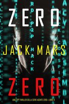 Uno Spy Thriller della serie Agente Zero 11 - Zero Zero (Uno Spy Thriller della serie Agente Zero—Libro #11)
