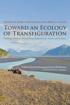 Orthodox Christianity and Contemporary Thought - Toward an Ecology of Transfiguration