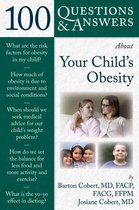 100 Questions  &  Answers About Your Child's Obesity