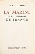 La Marine dans l'histoire de France