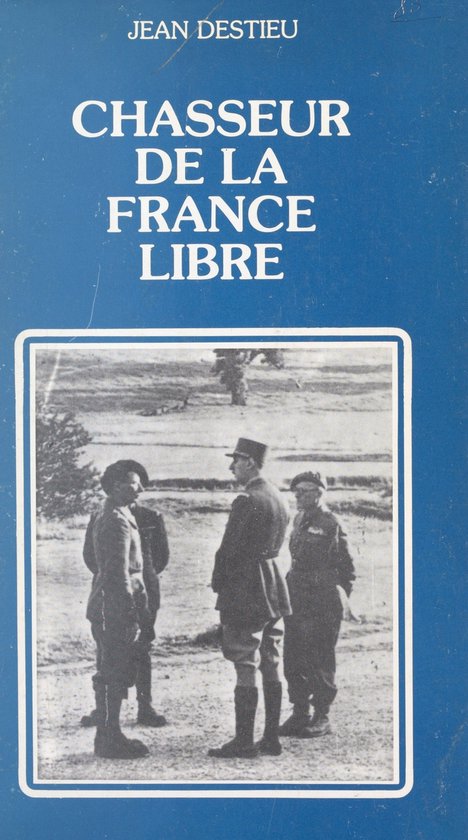 Chasseur de la France libre - cover