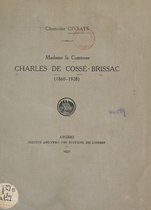 Madame la comtesse Charles de Cossé-Brissac, 1860-1928