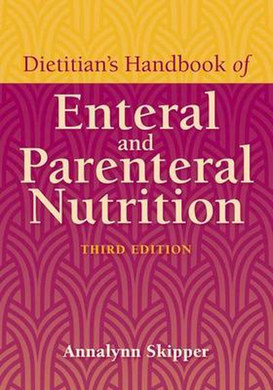 Dietitian's Handbook Of Enteral And Parenteral Nutrition