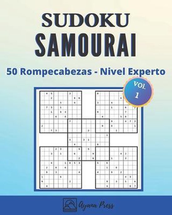 SUDOKU Samurai - 50 Rompecabezas - En nivel Experto, Ayana Press |  9798642179864 | Boeken | bol.com