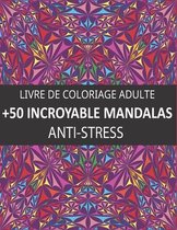 +50 Incroyable Mandalas