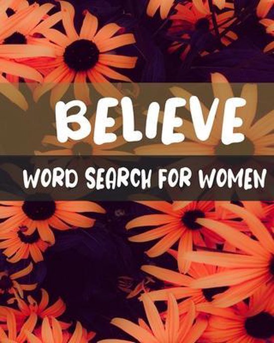 Believe Word Search For Women, Wa Led 9798640785012 Boeken