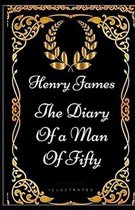 The Diary of a Man of Fifty Illustrated