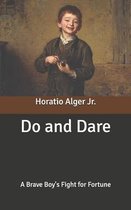 Do and Dare