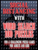 Social Distancing with Word Search 100 Puzzles Fun & Challenging Puzzle Games for Adults and Kids