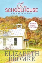Hickory Grove-The Schoolhouse (Large Print)