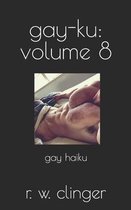 Gay-Ku: Volume 8
