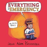 Everything Is an Emergency