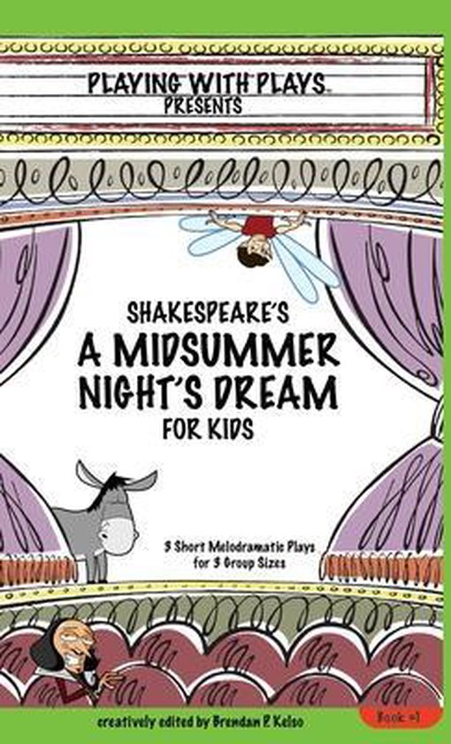 Playing with Plays- Shakespeare's A Midsummer Night's Dream  ... - cover