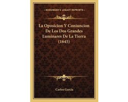 La Oposicion y Coniuncion de Los DOS Grandes Luminares de La Tierra (1645)