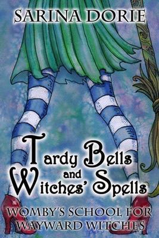 Womby's School for Wayward Witches- Tardy Bells and Witches' ... - cover