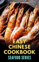 Chinese Food Recipes 4 - Easy Chinese Cookbook Seafood series