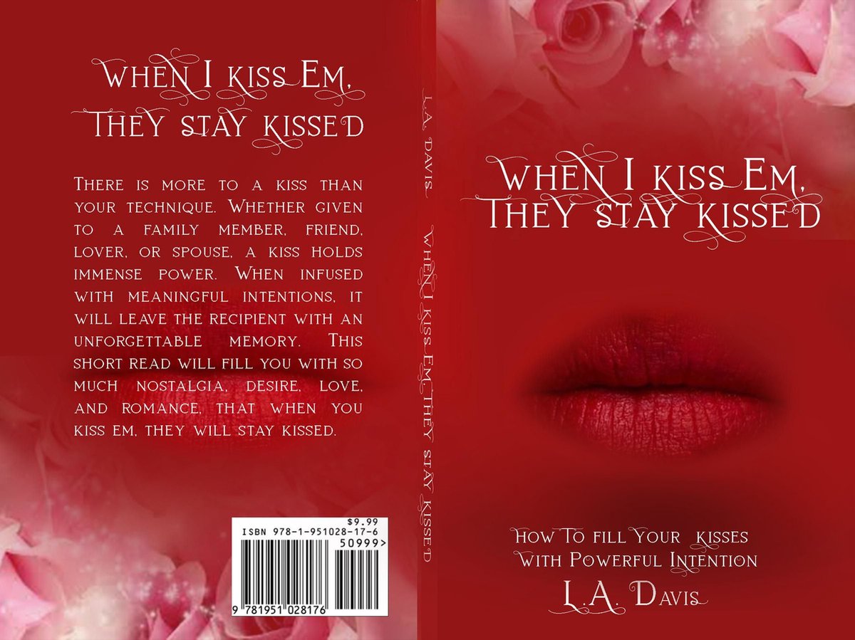 When I Kiss Em, They Stay Kissed - L a Davis